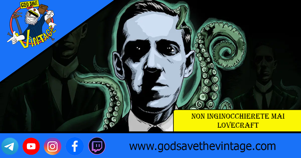 Non inginocchierete mai Lovecraft
