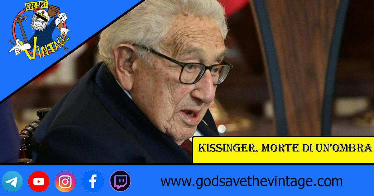Kissinger. Morte di un’ombra